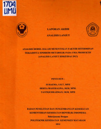 Image of Analisis Model dalam Menentukan Faktor Determinan Terjadinya Sindrom Metabolik pada Usia Produktif (Analisis Lanjut Riskesdas 2013)