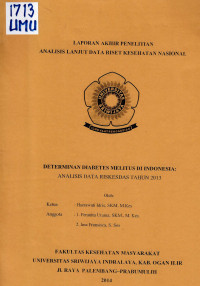 Image of Determinan Diabetes Melitus di Indonesia : Analisis Data Riskesdas Tahun 2013 (Laporan Akhir Penelitian Analisis Lanjut Data Riset Kesehatan Nasional)