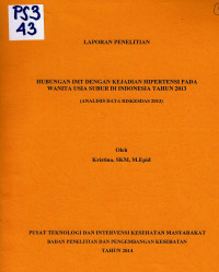 Image of Hubungan IMT dengan Kejadian Hipertensi pada Wanita Usia Subur di Indonesia Tahun 2013. (Analisis Lanjut)
