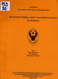 Image of Keparahan Cedera Akibat Transportasi Darat di Indonesia. (Analisis Lanjut)