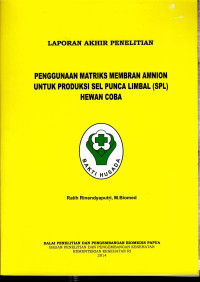 Image of Penggunaan matriks membran amnion untuk produksi Sel Punca Limbal (SPL) hewan coba