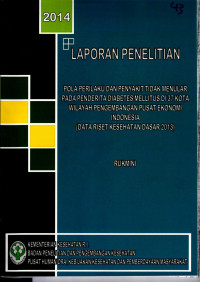 Image of Pola perilaku dan penyakit tidak menular pada penderita diabetes melitus di 37 wilayah pusat ekonomi Indonesia (data riset kesehatan dasar 2013)