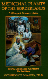 Image of Medicinal plants of the borderlands: a bilingual resource guide