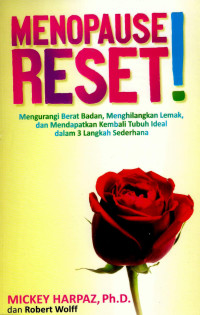 Image of Menopouse reset!: mengurangi berat badan, menghilangkan lemak, dan mendapatkan kembali tubuh ideal dalam 3 langkah sederhana