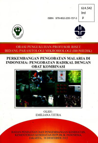 Image of Orasi pengukuhan profesor riset bidang parasitologi mikrobiologi (Biomedik): perkembangan pengobatan radikal dengan obat kombinasi