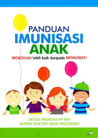 Image of Panduan imunisasi anak: mencegah lebih baik daripada mengobati