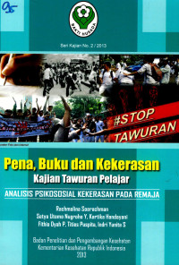 Image of Pena, Buku dan Kekerasan Kajian Tawuran Pelajar Analisis Psikososial Kekerasan Pada Pelajar