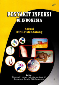 Image of Penyakit infeksi di Indonesia; solusi kini dan mendatang