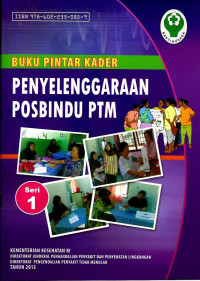 Image of Buku pintar kader penyelenggaraan posbindu PTM (seri 1)
