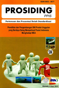 Image of Prosiding PPIS: Penelitian dan pengembangan SNI berdaya saing memperkuat posisi Indonesia menghadapi MEA, 4 Juni 2015