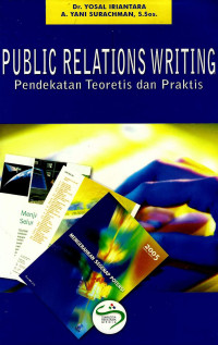 Image of Public relations writing: pendekatan teoritis dan praktis