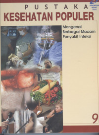 Image of Pustaka Kesehatan Populer: Mengenal Berbagai macam penyakit infeksi (Penyakit infeksi dan lingkungan)