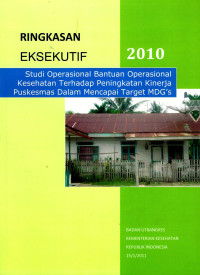 Image of Kajian pelaksanaan bantuan operasional kesehatan (BOK)dalam upaya peningkatan kinerja puskesmas tahun 2011