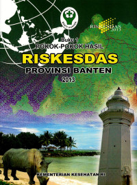 Image of Riskesdas provinsi Banten 2013(buku 1), Buku 2: Riskesdas dalam angka provisi Banten