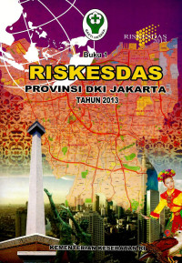 Image of Riskesdas provinsi DKI Jakarta 2013(buku 1), Buku 2: Riskesdas dalam angka provisi DKI Jakarta