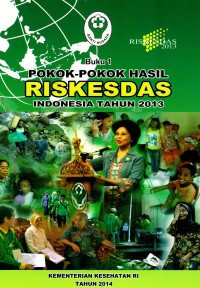 Image of Riskesdas Indonesia tahun 2013 (buku 1), Buku 2: Riskesdas dalam angka Indonesia
