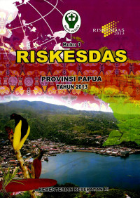 Image of Riskesdas provinsi Papua 2013(buku 1), Buku 2: Riskesdas dalam angka provisi Papua