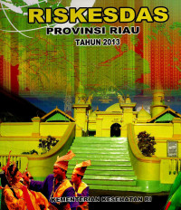 Image of Riskesdas provinsi Riau 2013(buku 1), Buku 2: Riskesdas dalam angka provisi Riau