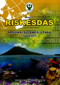Image of Riskesdas provinsi Sulawesi Utara 2013(buku 1), Buku 2: Riskesdas dalam angka provisi Sulawesi Utara
