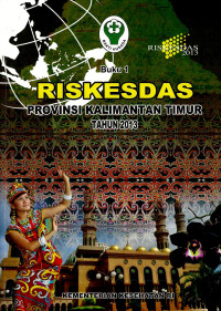 Image of Riskesdas provinsi Kalimantan Timur 2013(buku 1), Buku 2: Riskesdas dalam angka provisi Kalimantan Timur