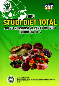 Image of Buku SDT: Studi Diet Total: survei konsumsi makanan individu Indonesia 2014