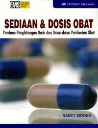 Image of Sediaan & dosis obat: panduan perhitungan dosis dan dasar-dasar pemberian obat