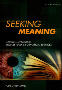 Image of Seeking Meaning: a process approach to library and information services