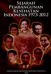 Image of sejarah pembangunan kesehatan indonesia 1973-2012