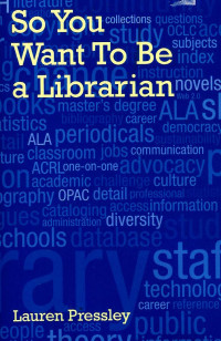 Image of So you want to be a librarian