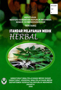 Image of Standar pelayanan medik Herbal: Keputusan Menteri Kesehatan RI No. 121/Menkes/SK/II/2008