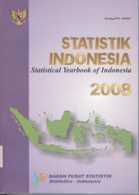Image of Statistik Indonesia = Statistical Year Book of Indonesia 2008