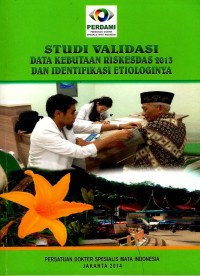 Image of Studi Validasi Data Kebutaan Riskesdas 2013 dan Identifikasi Etiologinya