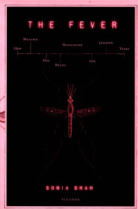 Image of The fever: how malaria has ruled humankind for 500.000 years