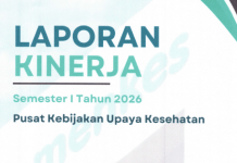 Laporan Kinerja (LKJ) Semester 1 Pusat Kebijakan Upaya Kesehatan Tahun 2026